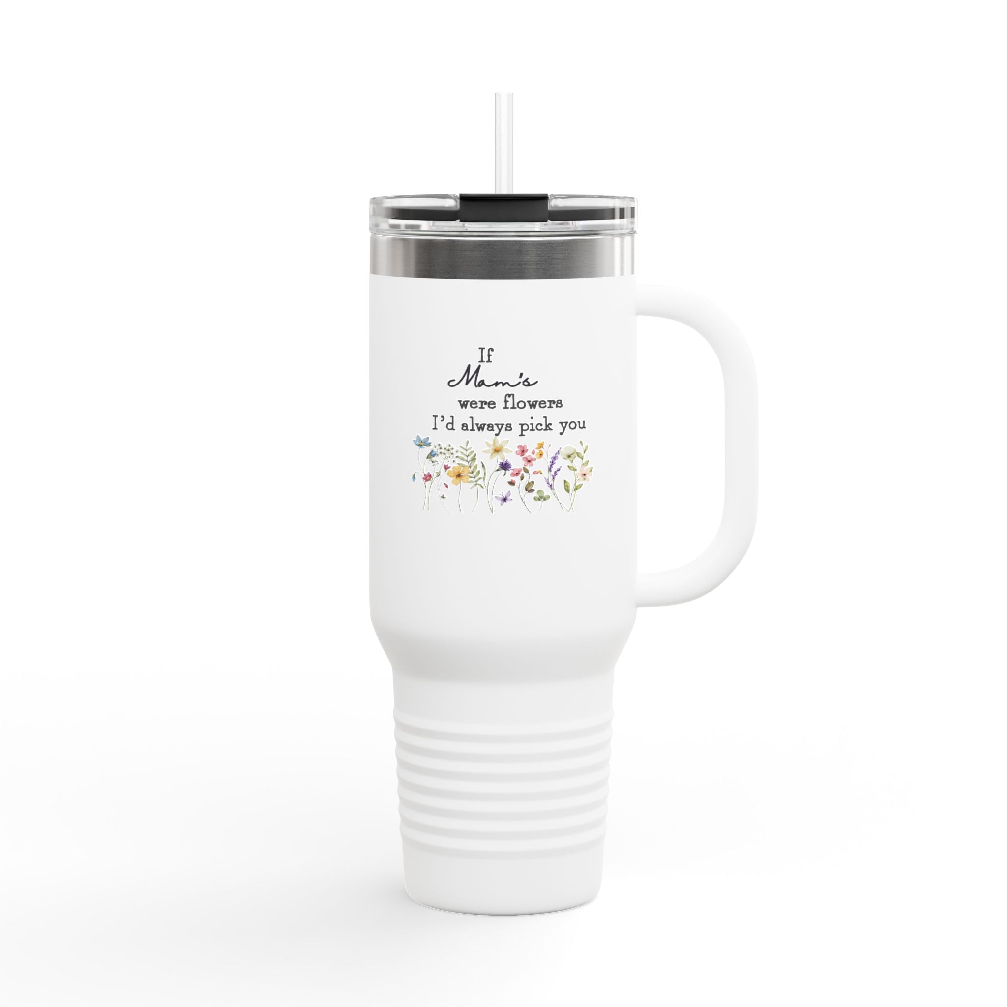Floral travel mug for moms with inspirational quote