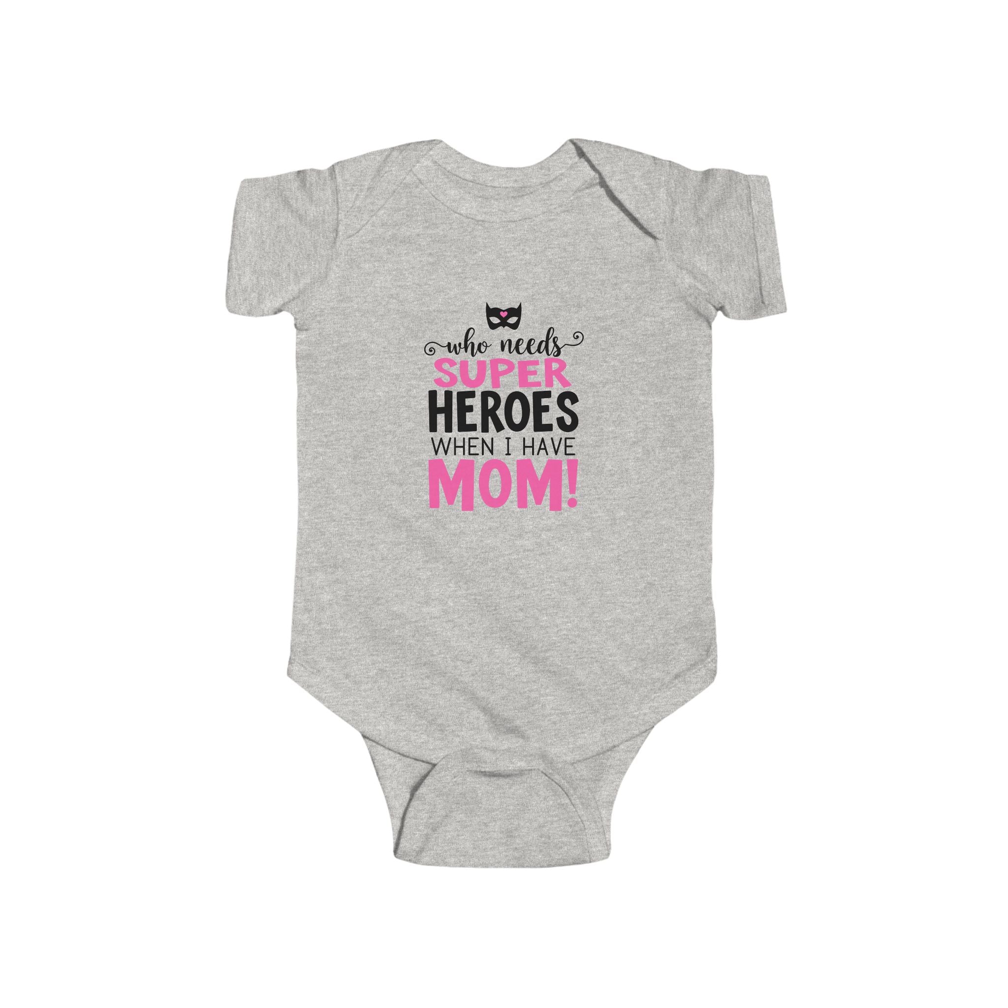 Who Needs Superheroes When I Have Mom! Baby Onesie – Funny Mother’s Day Gift for Newborns - View 5