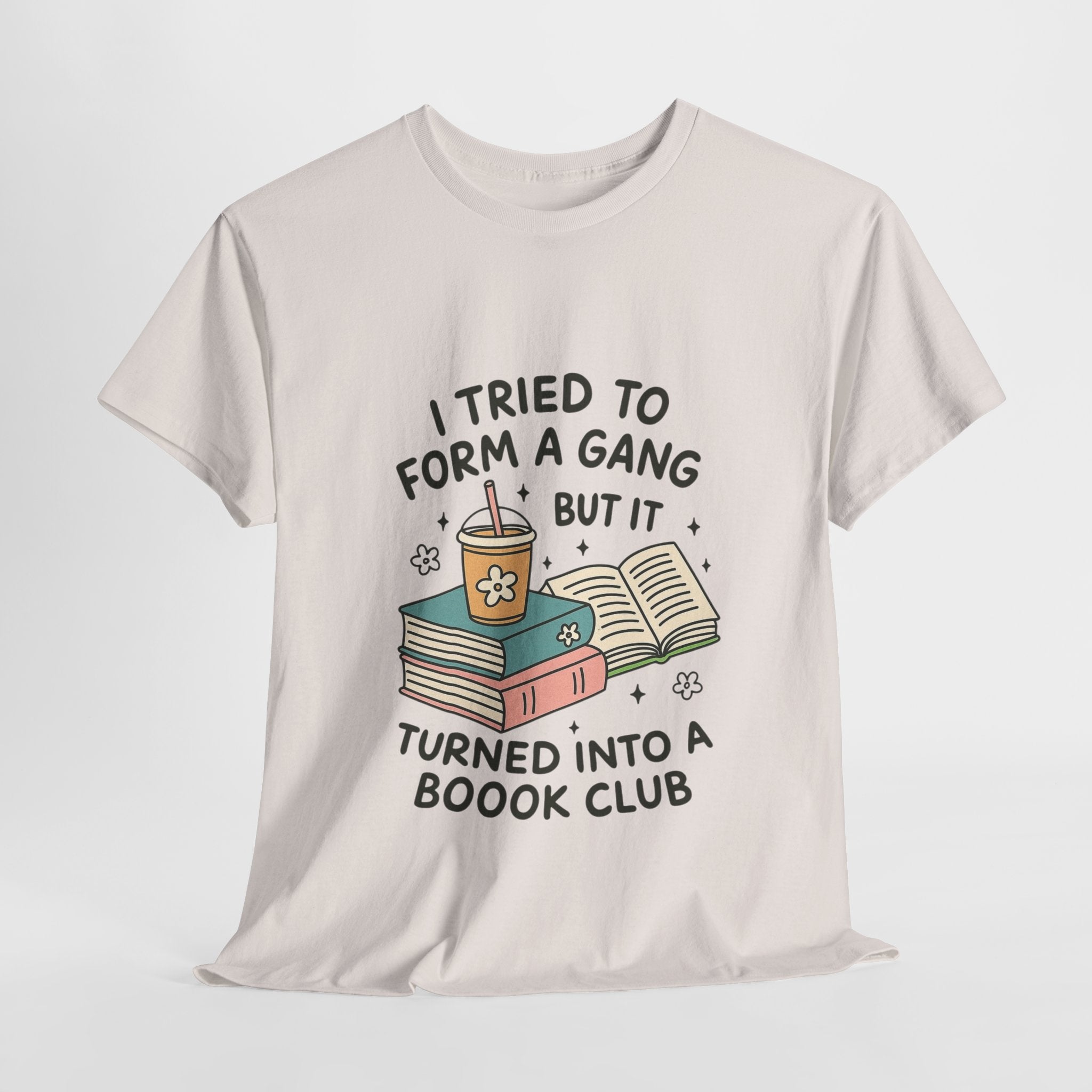 White t-shirt with cute illustrated design of books, iced coffee, and the quote "I tried to form a gang but it turned into a boook club" printed on front

